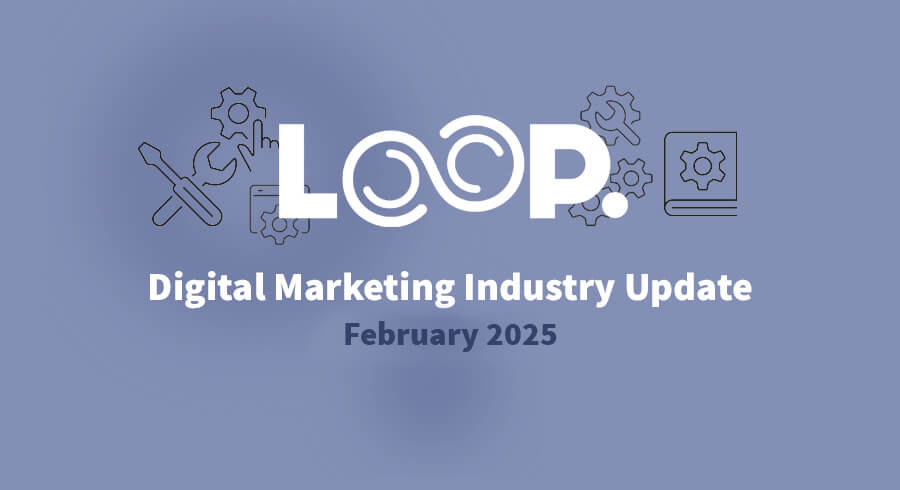 Digital Marketing Industry Update February 2025